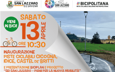 Sabato 13 aprile – Inaugurazione delle nuove piste ciclabili Cicogna – Idice e Ca’ de’ Mandorli – Castel de’ Britti